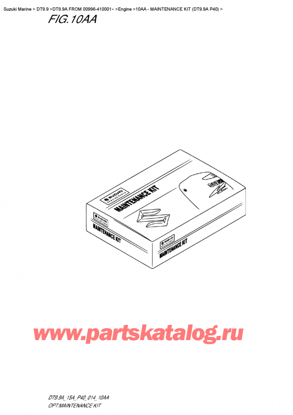  ,   , SUZUKI DT9.9A  FROM 00996-410001~   2014 , Maintenance  Kit (Dt9.9A P40) /     (Dt9.9A P40)