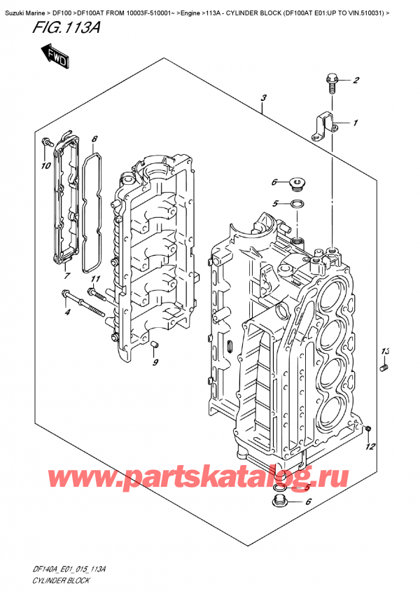  ,    , SUZUKI DF100A TL FROM 10003F-510001~ (E01)  2015 ,   (Df100At E01:  To Vin.510031) / Cylinder  Block (Df100At  E01:up  To  Vin.510031)