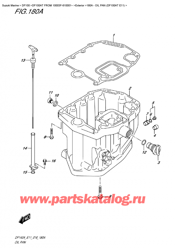 ������ �������������, �� �������� �����, Suzuki DF100AT   FROM 10003F-610001~  ������ 2016 ����, Oil  Pan  (Df100At E11)