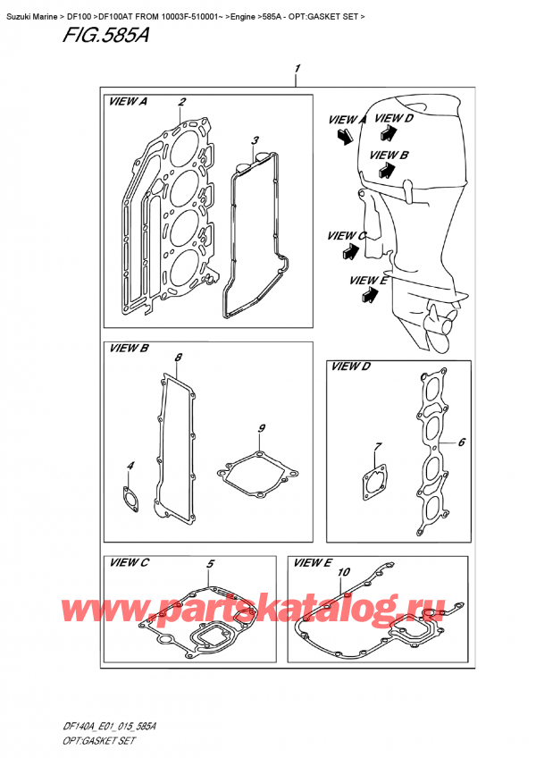  ,   , Suzuki DF100A TL FROM 10003F-510001~ (E01)  2015 , Opt:gasket  Set