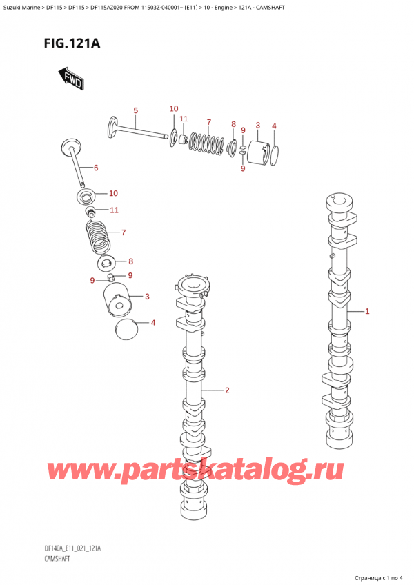   ,    , Suzuki Suzuki DF115A ZL / ZX FROM 11503Z-040001~  (E11 020),   - Camshaft