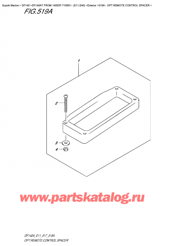  ,    , Suzuki DF140A TL/TX FROM 14003F-710001~ (E11)  2017 , Opt:remote  Control  Spacer / :   