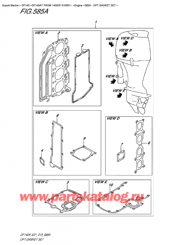  ,   , Suzuki Suzuki DF140A TL / TX FROM 14003F-510001~ , :   - Opt:gasket  Set