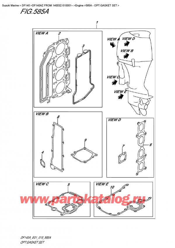 ,   , Suzuki DF140A ZL / ZX FROM 14003Z-510001~ , Opt:gasket  Set - :  