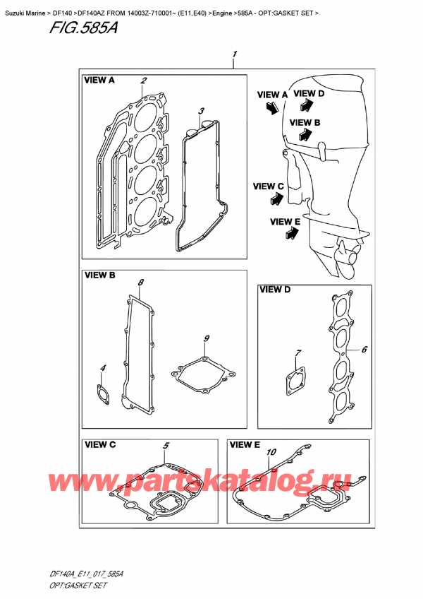 ,    ,  DF140A ZL / ZX FROM 14003Z-710001~ (E11)  2017 , Opt:gasket  Set