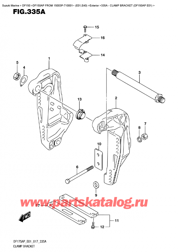  ,    , SUZUKI DF150AP '/X FROM 15003P-710001~ (E01)  , Clamp Bracket  (Df150Ap  E01) -   (Df150Ap E01)