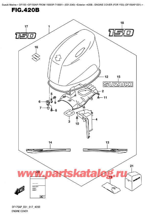 ,   , Suzuki DF150AP '/X FROM 15003P-710001~ (E01)    2017 , Engine Cover  (For  Y5S)  (Df150Ap  E01) /   () (   ) (Df150Ap E01)