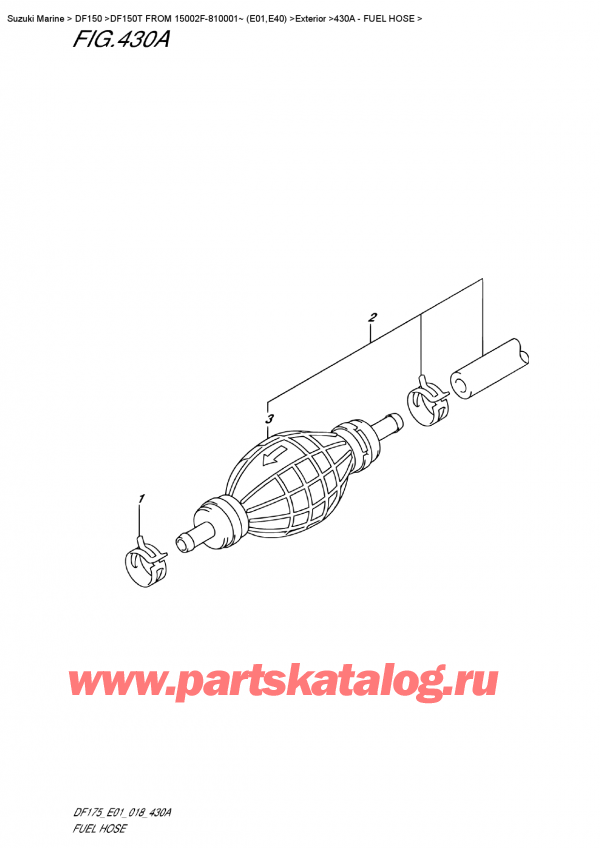 ������ ��������, �� ��������� �������� ���������, Suzuki DF150T L/X FROM 15002F-810001~ (E01) ������ 2018 ����, Fuel Hose