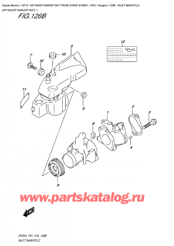 ,  , Suzuki DF15A RS / RL FROM 01504F-810001~ (P01)  2018 , Inlet  Manifold  (Df15A)(Df15Ar)(Df15At)