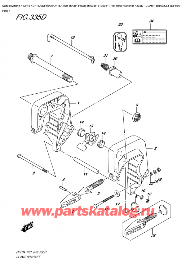  ,  ,  DF15A S/L FROM 01504F-610001~ (P01 016) ,   (Df15A P01) / Clamp  Bracket  (Df15A  P01)