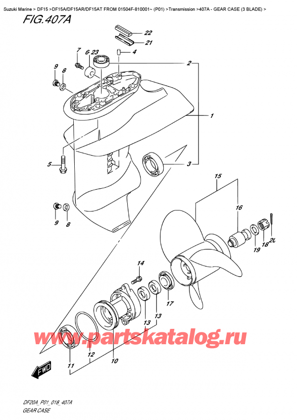  ,   , Suzuki DF15A S / L FROM 01504F-810001~ (P01)  2018 ,    (3 Blade) / Gear  Case  (3  Blade)