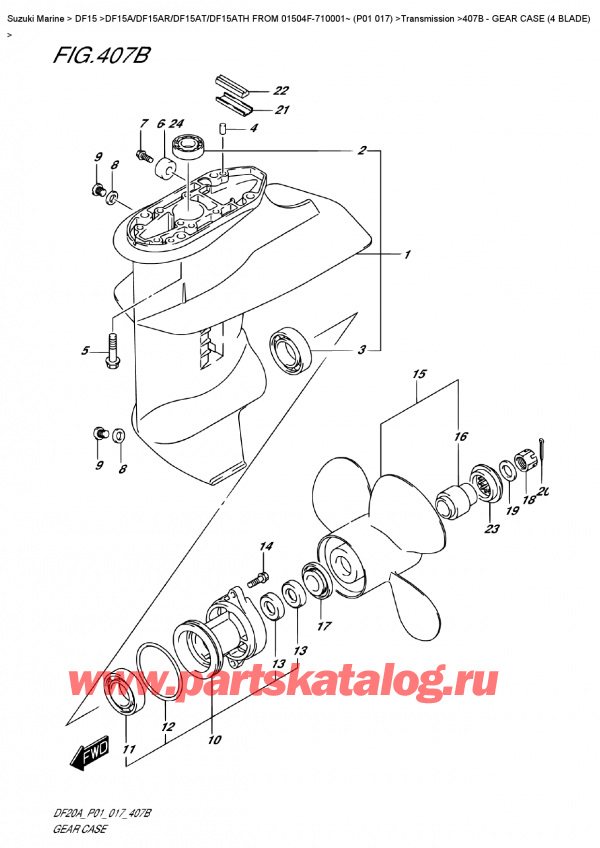  ,   , Suzuki Suzuki DF15A ES / EL FROM 01504F-710001~ (P01 017) , Gear  Case  (4  Blade) -    (4 Blade)