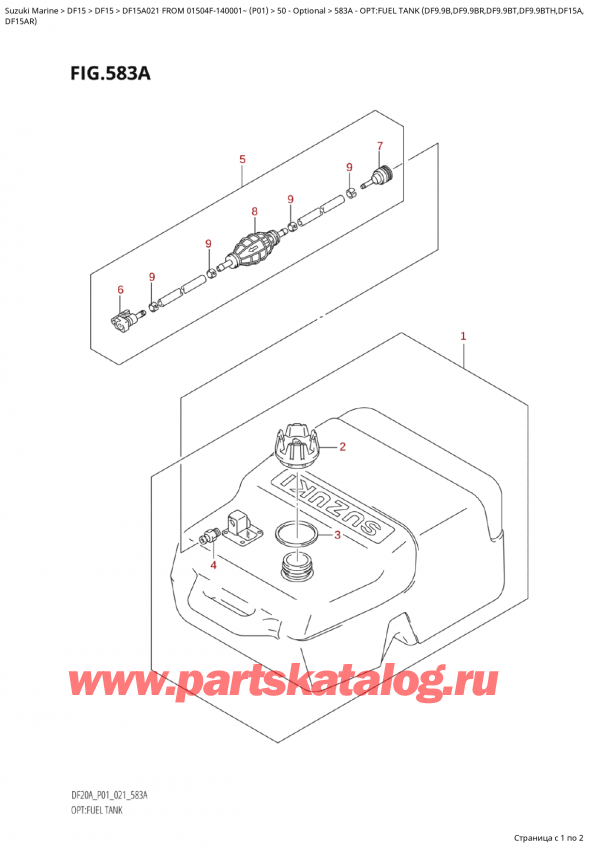  ,  , Suzuki Suzuki DF15A S / L FROM 01504F-140001~  (P01 021), :   (Df9.9B, Df9.9Br, Df9.9Bt, Df9.9Bth, Df15A, - Opt:fuel  Tank  (Df9.9B,Df9.9Br,Df9.9Bt,Df9.9Bth,Df15A,