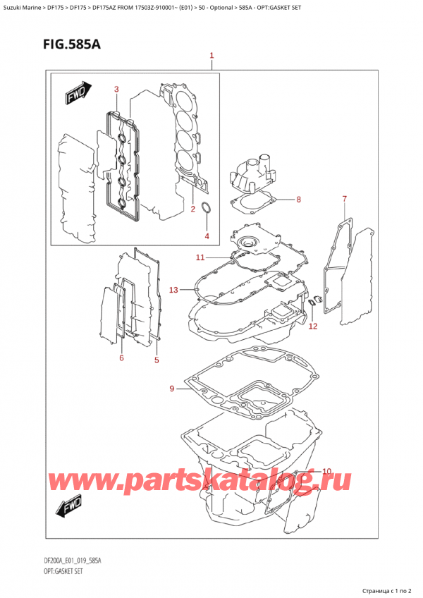  ,   , Suzuki Suzuki DF175A ZL / ZX FROM 17503Z-910001~  (E01 019), Opt:gasket Set