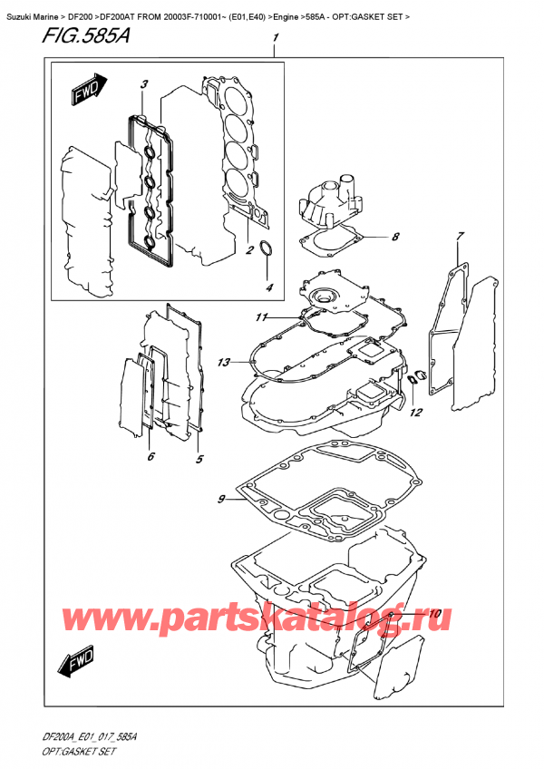  ,   , Suzuki DF200A TL/TX  FROM 20003F-710001~ (E01)    2017 , Opt:gasket  Set