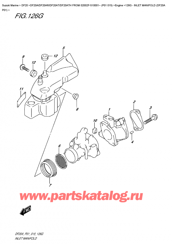 ��������� ������������ ��������, �� �������� �����, Suzuki DF20A S / L FROM 02002F-510001~ (P01 015) ������ 2015 ����, Inlet  Manifold  (Df20A  P01)