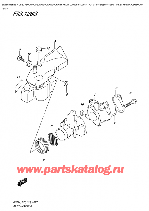  ,   , Suzuki DF20A ES / EL FROM 02002F-510001~ (P01  015)  2015 , Inlet  Manifold  (Df20A  P01)