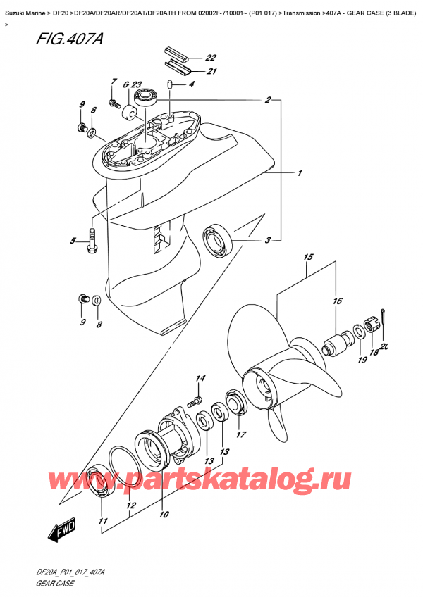  ,   , Suzuki DF20A RS / RL FROM 02002F-710001~ (P01 017), Gear  Case  (3  Blade)