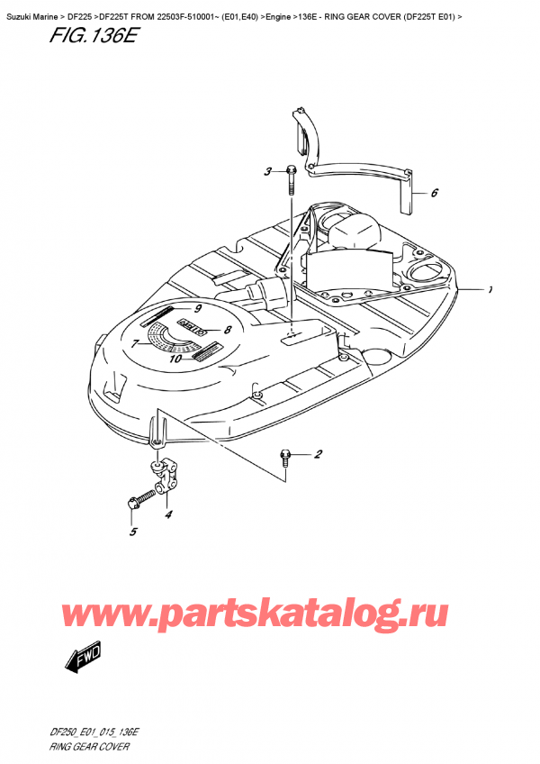  ,    , Suzuki DF225T X / XX FROM 22503F-510001~ (E01)  2015 , Ring  Gear Cover  (Df225T  E01) /    (Df225T E01)