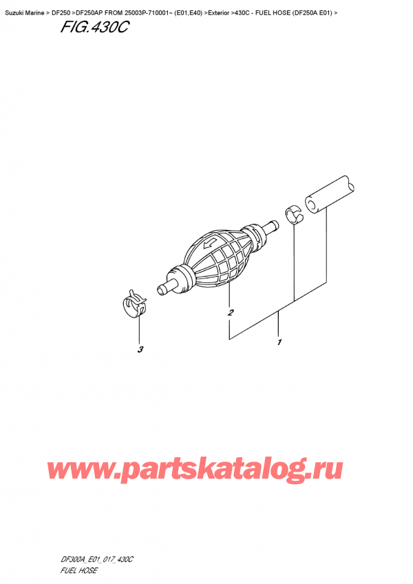  ,   , SUZUKI DF250AP X / XX FROM 25003P-710001~ (E01), Fuel Hose (Df250A E01) -   (Df250A E01)