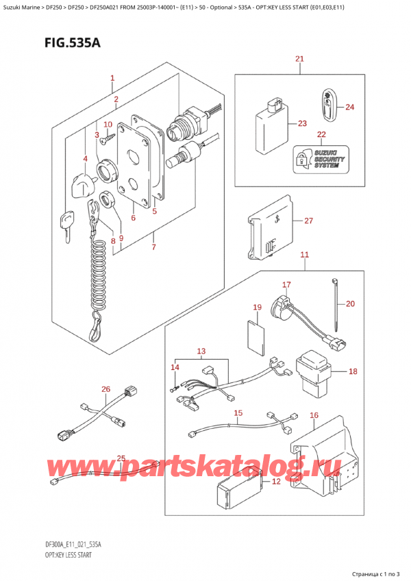  ,    , Suzuki Suzuki DF250AP X / XX FROM 25003P-140001~  (E11 021), Opt:key Less Start (E01,E03,E11) - :  Less Start (E01, E03, E11)