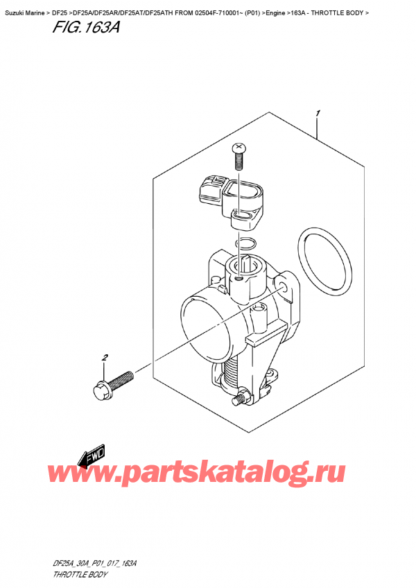  ,   , Suzuki DF25A S FROM 02504F-710001~ (P01)    2017 ,   - Throttle Body