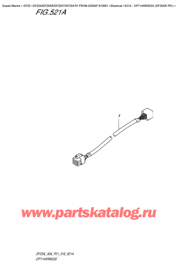   , , SUZUKI DF25AR S/L FROM 02504F-610001  , Opt:harness (Df25Ar P01)