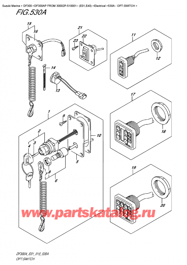   , , SUZUKI DF300AP X / XX FROM 30002P-510001~ (E01)  2015 , :  / Opt:switch