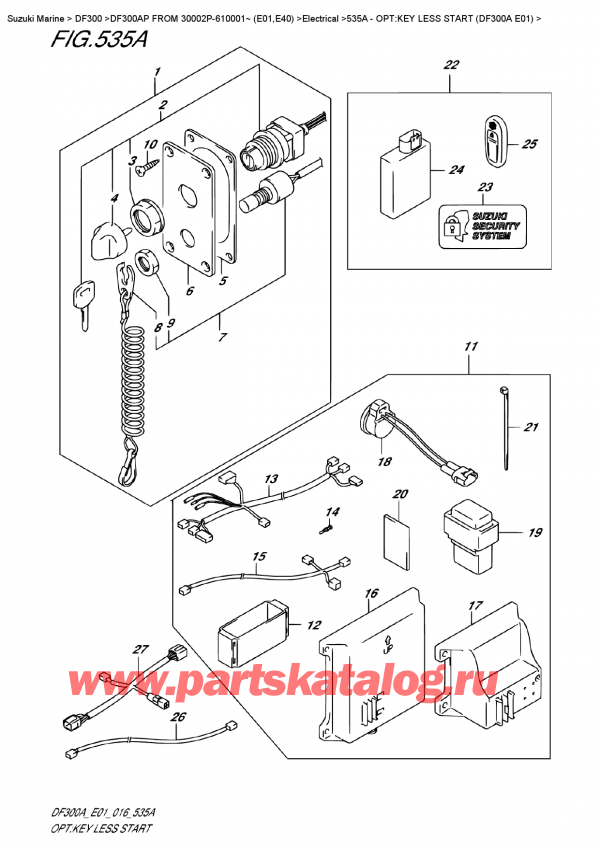  ,   , Suzuki DF300AP FROM 30002P-610001~ (E01,E40)   2016 , Opt:key Less Start (Df300A E01)