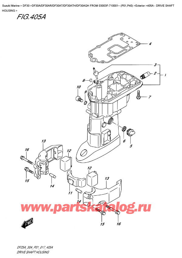  ,   , Suzuki DF30A TS / TL FROM 03003F-710001~ (P01) ,    / Drive  Shaft  Housing