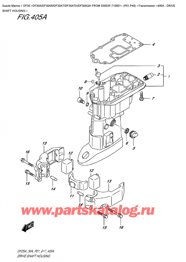  ,   , Suzuki DF30A RS / RL FROM 03003F-710001~ (P01) ,    / Drive  Shaft  Housing