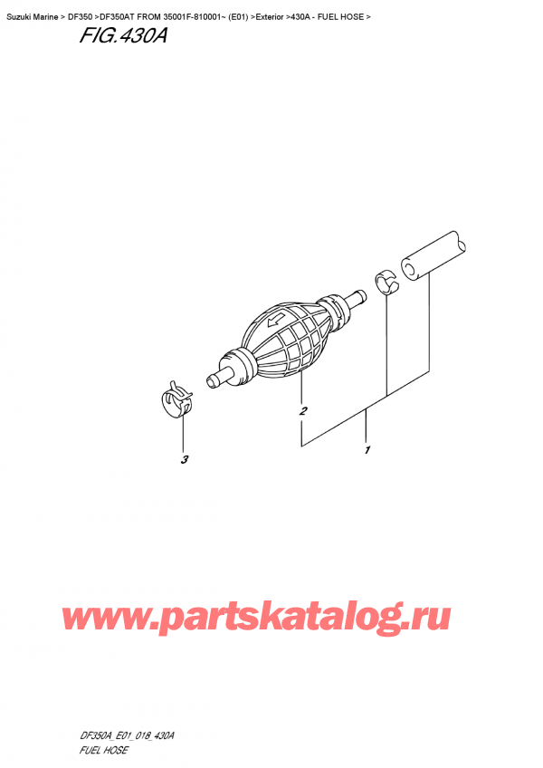 ,   , Suzuki DF350A TX / TXX FROM 35001F-810001~ (E01)  2018 ,   - Fuel Hose