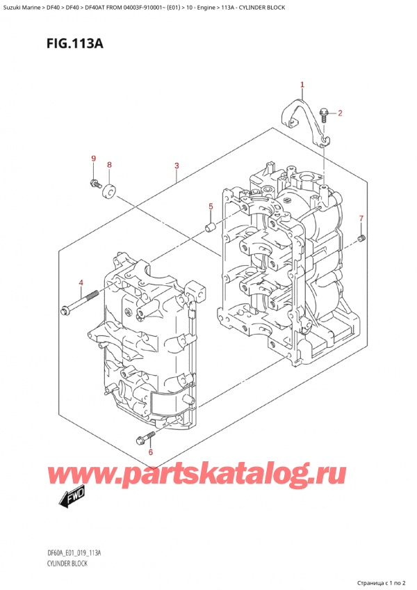   ,  , Suzuki Suzuki DF40A TS / TL FROM 04003F-910001~  (E01 019), Cylinder Block