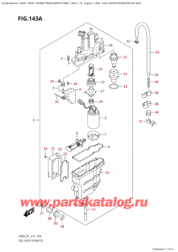   ,   , Suzuki Suzuki DF40A TS / TL FROM 04003F-910001~  (E01 019)  2019 , Fuel Vapor Separator (E01,E34)