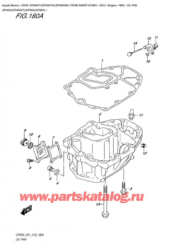  ,    , SUZUKI DF40A TS/TL FROM 04003F-810001~ (E01)  2018 , Oil  Pan  (Df40A)(Df40Ast)(Df50A)(Df60A) -   (Df40A) (Df40Ast) (Df50A) (Df60A)