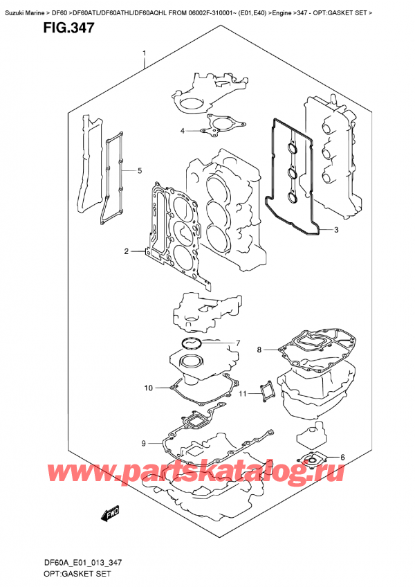 ��������� ������������ ��������, �� ��������� ���������, SUZUKI DF60A TL/TS FROM 06002F-310001~ (E01) ������ 2013 ����, Opt:gasket  Set
