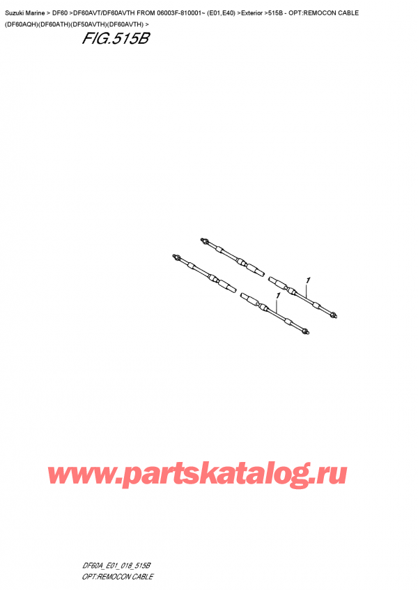  ,    , Suzuki DF60AV TL / TX FROM 06003F-810001~ (E01)  2018 , Opt:remocon  Cable  (Df60Aqh)(Df60Ath)(Df50Avth)(Df60Avth) - :    (Df60Aqh) (Df60Ath) (Df50Avth) (Df60Avth)