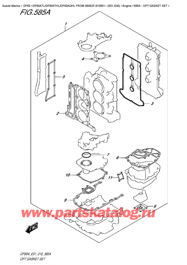  ,   , Suzuki DF60A TS / TL FROM 06002F-610001~ (E01)   2016 , Opt:gasket Set / :  
