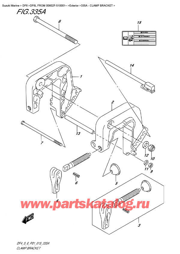  ,    , Suzuki DF6 S-L FROM 00602F-510001~ (P01)  2015 , Clamp Bracket