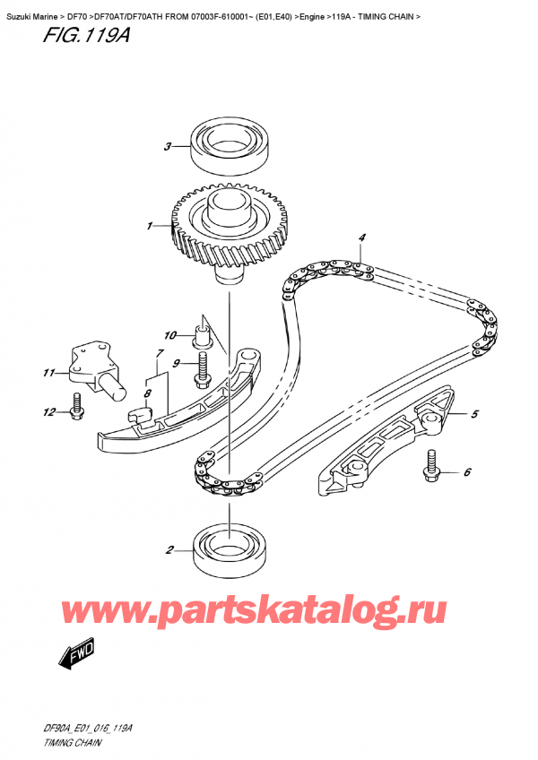  ,   , Suzuki DF70A TS / TL FROM 07003F-610001~ (E01 016)  2016 , Timing  Chain