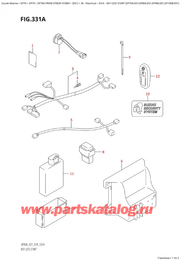 ,  , SUZUKI Suzuki DF70A TS / TL  FROM 07003F-910001~  (E01) - 2019  2019 , Key Less Start (Df70A:e01,Df80A:e01,Df90A:e01,Df100B:e01) -  Less Start (Df70A: e01, Df80A: e01, Df90A: e01, Df100B: e01)