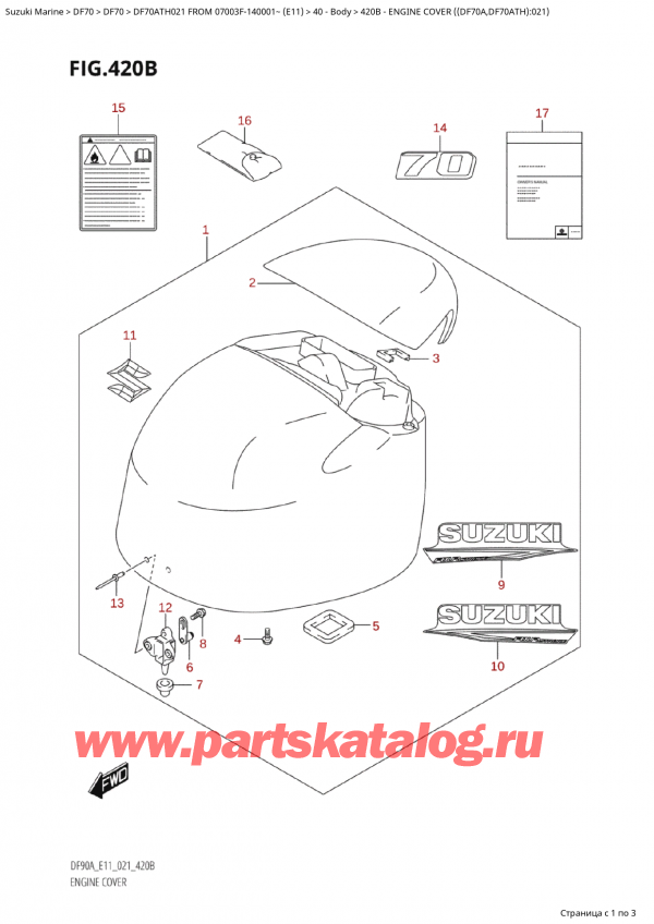  ,   , Suzuki DF70A TS / TL FROM  07003F-140001~ (E11 021), Engine Cover ((Df70A,Df70Ath):021)