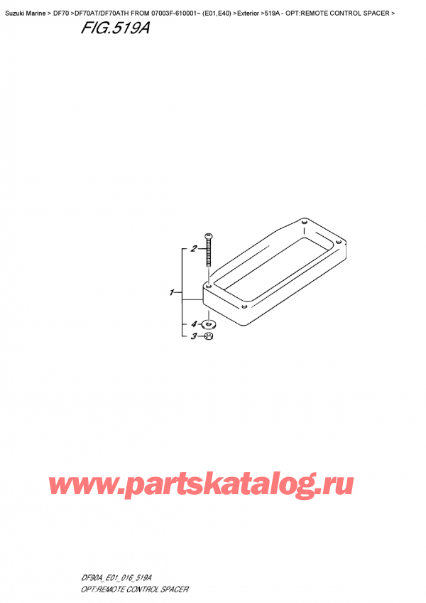 ������������ ��������, �� ��������� ���������, SUZUKI DF70A TS / TL FROM 07003F-610001~ (E01 016) ������ 2016 ����, Opt:remote  Control  Spacer - �����: ������������� ���������� ���������