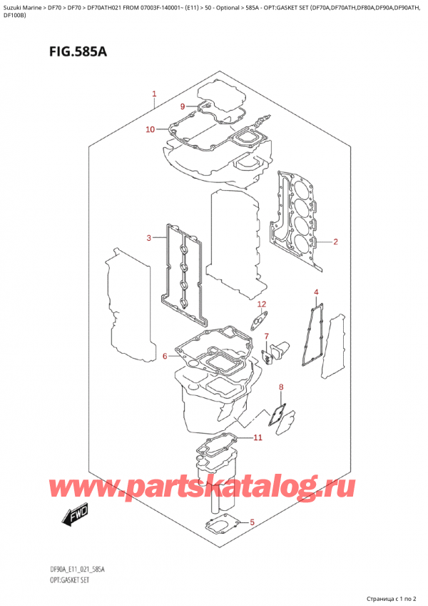 ,   , Suzuki DF70A TS / TL FROM  07003F-140001~ (E11 021)  2021 , :   (Df70A, Df70Ath, Df80A, Df90A, Df90Ath, / Opt:gasket  Set  (Df70A,Df70Ath,Df80A,Df90A,Df90Ath,