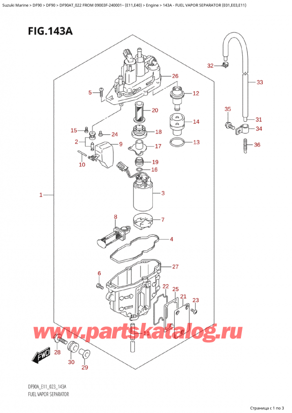  ,   , Suzuki Suzuki DF90A TL / TX FROM 09003F-240001~ (E11) - 2022  2022 , Fuel Vapor Separator (E01,E03,E11) -    (E01, E03, E11)