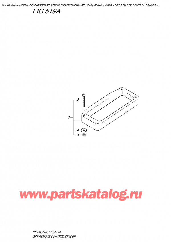  ,   , Suzuki DF90A TL/TX FROM 09003F-710001~ (E01 017), Opt:remote  Control  Spacer / :   