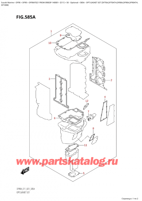  ,   , SUZUKI Suzuki DF90A TL / TX FROM  09003F-140001~  (E01 021), Opt:gasket  Set  (Df70A,Df70Ath,Df80A,Df90A,Df90Ath,
