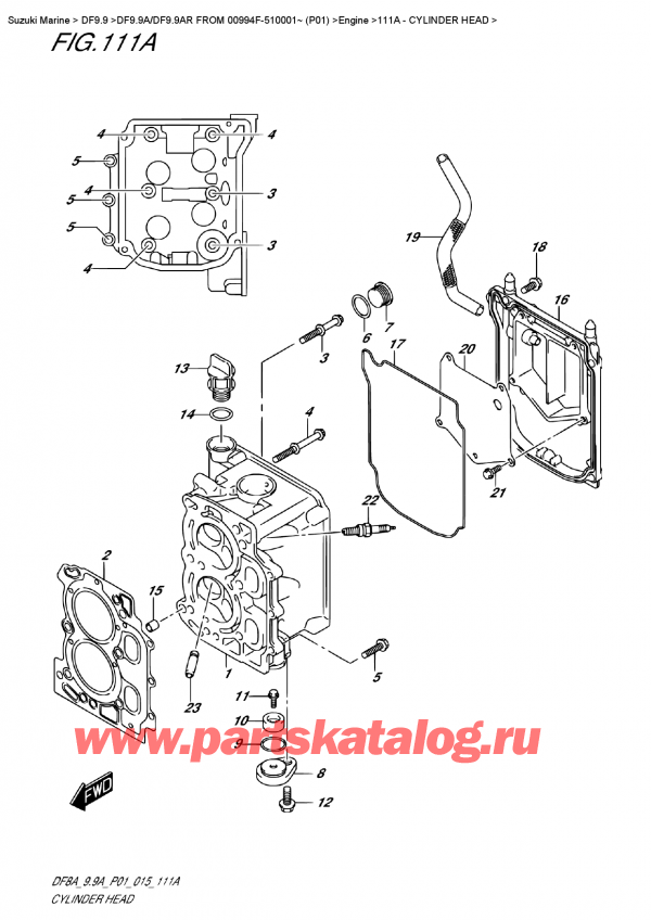  ,   , Suzuki DF9.9AS FROM 00994F-510001~ (P01)  2015 , Cylinder  Head -   