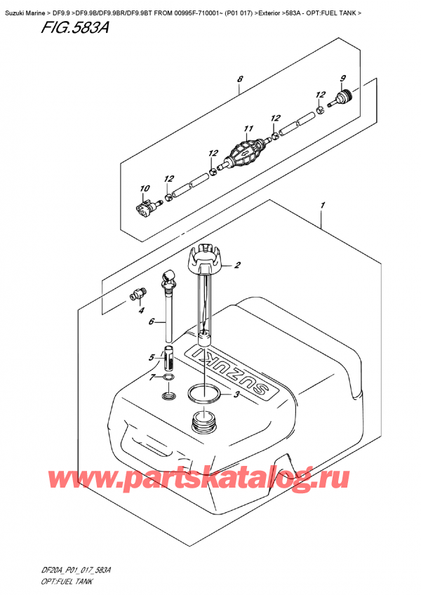   ,    , Suzuki DF9.9B RS/RL FROM 00995F-710001~ (P01 017)    2017 , :   - Opt:fuel  Tank