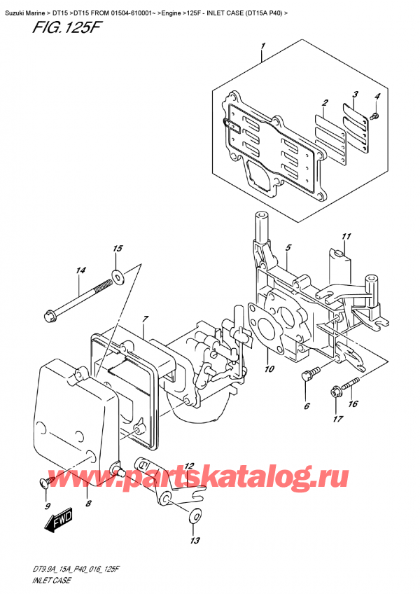 �������������, �� �����, Suzuki DT15A S / L FROM 01504-610001~ (P40 016) ������ 2016 ����, Inlet  Case  (Dt15A  P40)